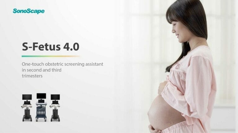 SonoScape Medical Announces the Release of S-Fetus 4.0 to Simplify Sonography Process