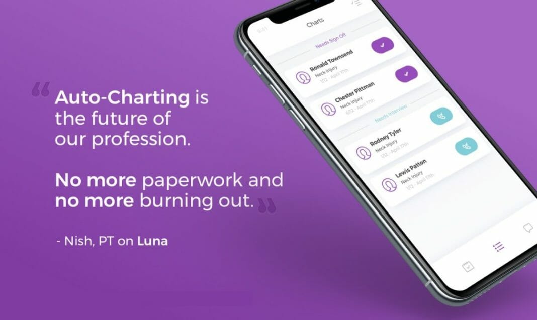 Luna’s Voice-enabled PT Charting System, Auto-Charting®, Helps Physical Therapists Save Time and Reduce Burnout